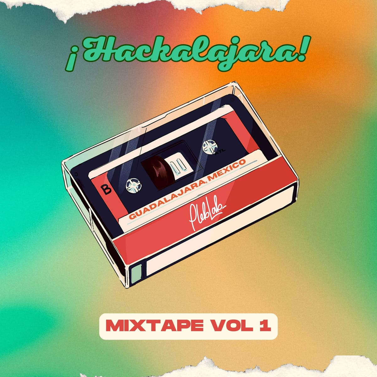 Hackalajara Mixtape Vol 1