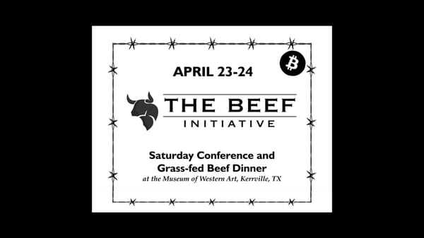 🤠 Texas Slim and Bitcoiners are Throwing the Biggest Beef Conference in April 🎉